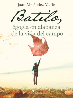 cover image of Batilo, égogla en alabanza de la vida del campo